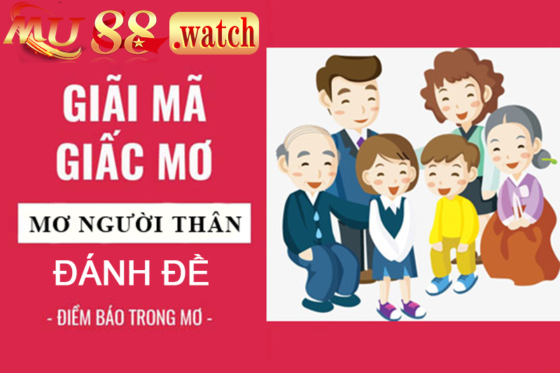 Giấc mơ thấy người thân báo mộng điều gì trong cuộc sống